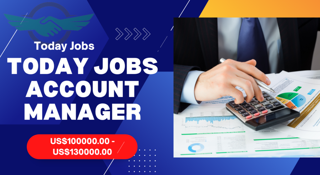Today Jobs Account Manager jobs